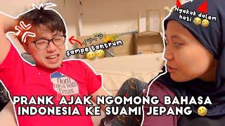 Prank Ngomong Bahasa Indonesia ke Suami Jepang, Sampe Ngamoook Dia 