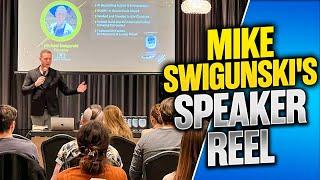 Mike Swigunski's Speaker Reel