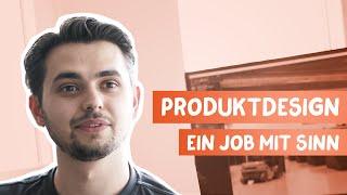 Produktdesign - Ein Job mit Sinn | FOLLOW ME AROUND