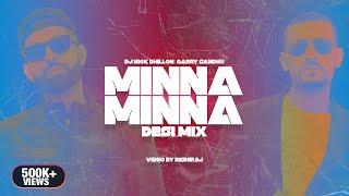 Minna Minna (Desi Mix) | DJ Nick Dhillon ft Garry Sandhu | Rishiraj | Latest Punjabi Songs 2023