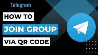 How to Join Group on Telegram Via QR Code | 2023