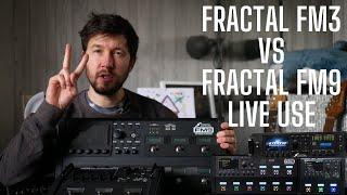 Fractal FM3 vs FM9 -  How I Use Them Live