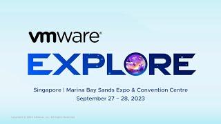 Discover the Future of Multi-Cloud at #VMwareExplore 2023 Singapore