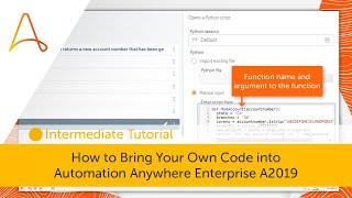 How to Bring Your Own Code into Automation Anywhere Enterprise A2019