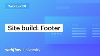 Build a website footer — Webflow 101 (Part 6 of 10)