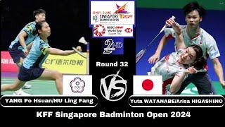 YANG Po Hsuan/HU Ling Fang (TPE) VS Y WATANABE / A HIGASHINO (JPN)[XD]R32 | KFF Singapore Open 2024