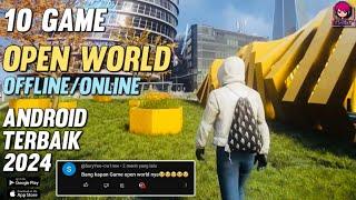 10 GAME OPEN WORLD ANDROID TERBAIK 2024,GAME OPEN WORLD OFFLINE/ONLINE GRAFIK HD