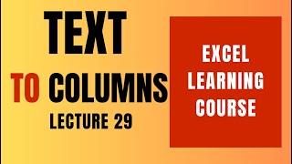 Lec 29, Text To Columns in Excel | Free Excel Tutorials