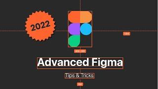 Advanced Figma Tips & Tricks | 2022 – by moonlearning.io