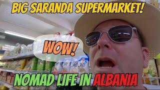 SARANDA, ALBANIA - HUGE GROCERY STORE! DAILY LIFE AS NOMADS | EXPAT SLOW TRAVEL