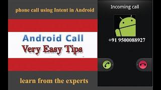 How to make phone call using Intent in Android studio latest version