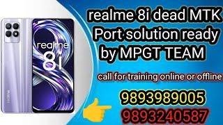 Realme 8i dead Mtk port problem solution by mpgt team Bhopal