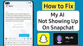 How To FIX My AI Not Showing Up On Snapchat | Why my ai is not showing on snapchat