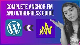 Anchor Podcast Tutorial: How To Embed Anchor FM Players On WordPress Via Anchor Site Link & RSS Feed