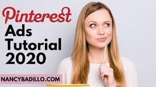 Pinterest Ads Tutorial 2020 | Pinterest Marketing Tips | Pinterest for Business | Nancy Badillo