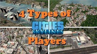 4 types of Cities: Skylines players [part 1]