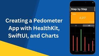 Creating a Pedometer App with HealthKit, SwiftUI, and Charts | Step-by-Step Tutorial