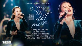 Giang Hồng Ngọc Playlist - Đường Xa Ướt Mưa, Trời Còn Mưa Mãi, Nhớ Về Em #souloftheforest