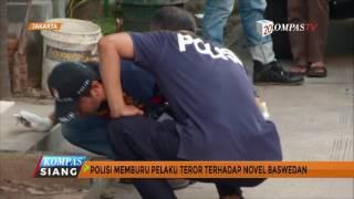 Polisi Buru Pelaku Teror terhadap Novel Baswedan