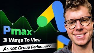 Pmax : 3 Ways To View Asset Group Performance