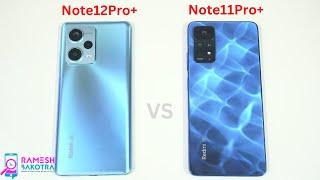 Redmi Note 12 Pro Plus vs Note 11 Pro Plus Speed Test and Camera Comparison