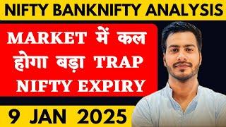 NIFTY PREDICTION FOR TOMORROW & BANKNIFTY ANALYSIS FOR 9 JANUARY 2025  | MARKET ANALYSIS  TOMORROW