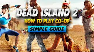 Dead Island 2 How To Play Co Op - Simple Guide