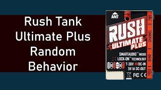 Rush Tank Ultimate Plus Issue With Random Behavior