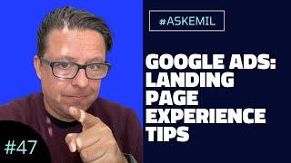 Google Ads: Landing Page Experience Tips