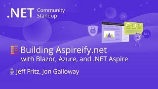 ASP.NET Community Standup: Building Aspireify.net