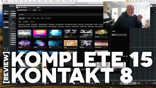 Komplete 15 and Kontakt 8 - and why it took me by surpise