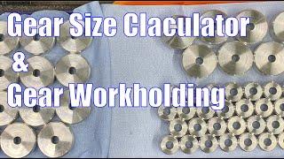 Gear Size Calculator & Gear Workholding
