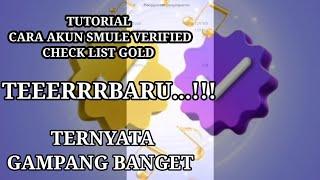 CARA BUAT AKUN SMULE CEKLIS BIRU/GOLD||TERVERIFIKASI||VERIFIED BADGE SMULE