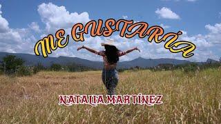 Me Gustaría - Natalia Martínez