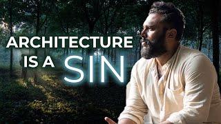 Architecture is a Sin : Vinu Daniel