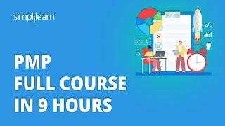  PMP Full Course In 9 Hours | Project Management Training | Project Management Course |Simplilearn