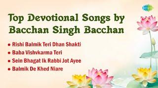 Top Devotional Songs by Bacchan Singh Bacchan | Baba Vishvkarma Teri | Punjabi Dharmik Songs