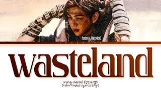 강다니엘 Wasteland 1시간 / KANG DANIEL Wasteland 1hour / KANG DANIEL Wasteland 1時間耐久