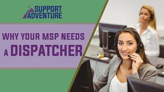 MSP Tips - Why you need a Dispatcher