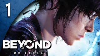Let's Play Beyond Two Souls Part 1 - Jodie & Aiden [PS4 Gameplay/Walkthrough]