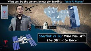 STARLINK vs 5G: Who Will Win The Ultimate Race? Will Tesla Pi Phone Be A Game Changer For Elon Musk?