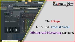 Track & Vocals Perfect ( Mixing And Mastering )Explained