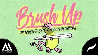 Brush Up with Caitlin Cadieux // Mograph Classes