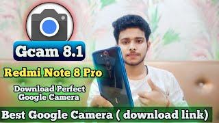 Google Camera For Redmi Note 8 Pro | Perfect Gcam Download Process In Redmi Note 8 Pro