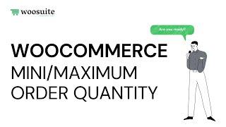 WooCommerce Minimum Maximum Order Quantity (Setup Tutorial)