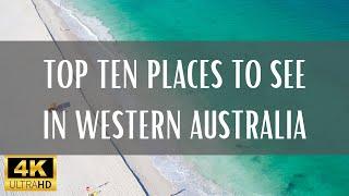 Top 10 Places To Visit In Western Australia - 4K (Travel Video)