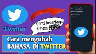 Tutorial cara mengubah bahasa di twitter 2023