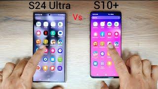 Samsung S24 Ultra vs S10 plus | SPEED TEST