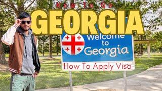 How To Apply Georgia  Visa & How To Go Georgia 