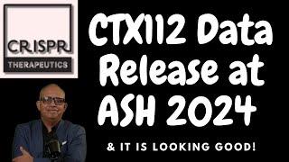 CRISPR Therapeutics presents CTX112 at ASH 2024. Here is what they revealed!